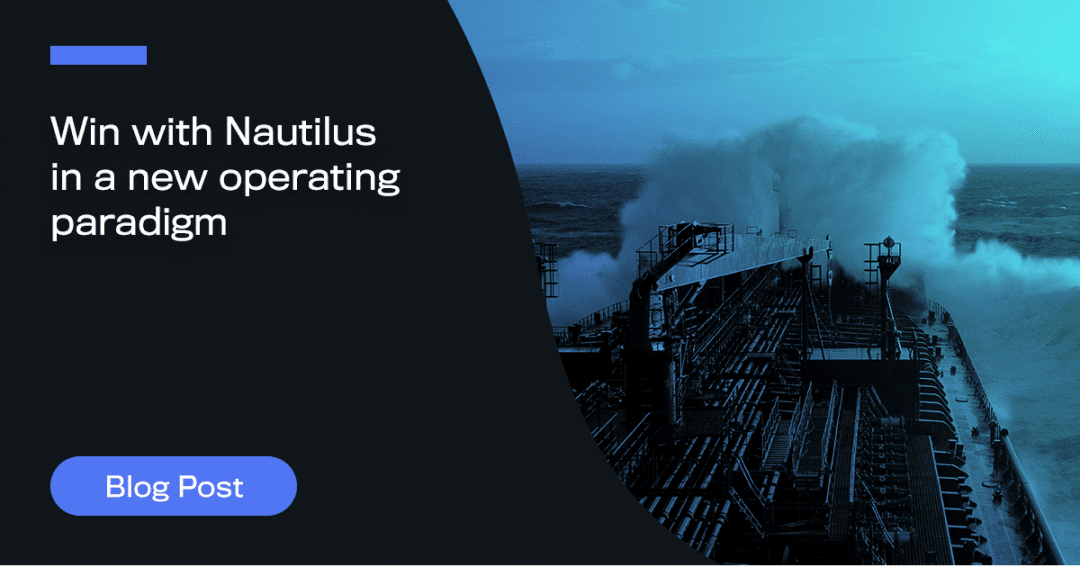 Win With Nautilus in a New Operating Paradigm