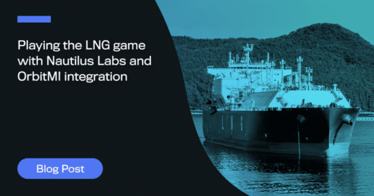Playing the LNG Game With Nautilus Labs and OrbitMI Integration
