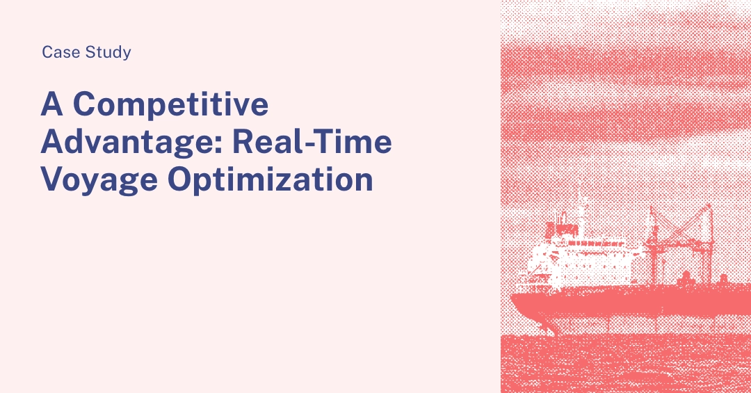 A Competitive Advantage: Real-Time Voyage Optimization