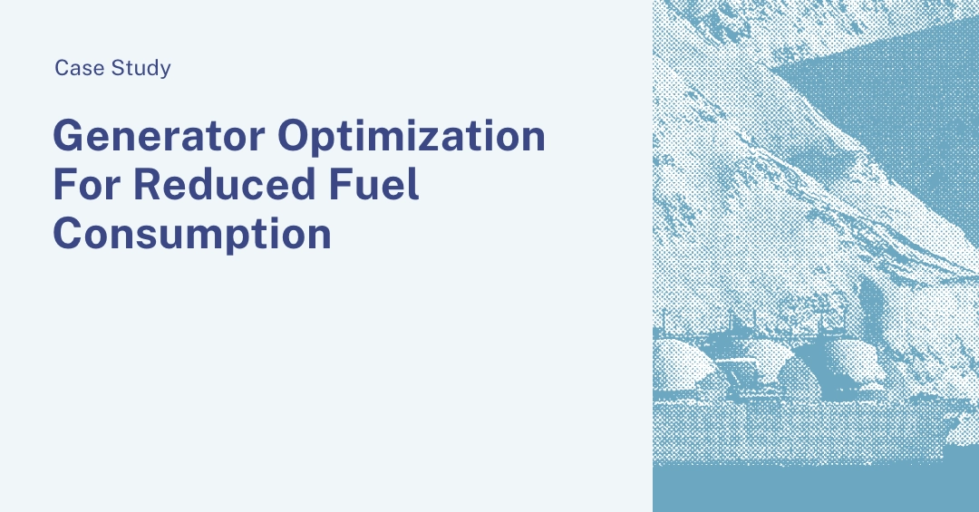 Reduced Fuel Consumption, Maintenance Spending, and Emissions Through Generator Optimization