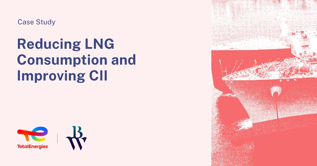 Case Study: TotalEnergies and BW LNG Partner With Nautilus Labs To Improve CII Grade